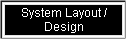 HUB System Layout/Design